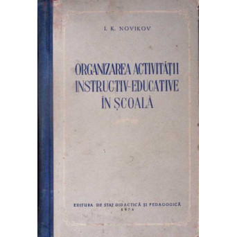 ORGANIZAREA ACTIVITATII INSTRUCTIV EDUCATIVE IN SCOALA