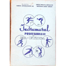 INDRUMATORUL PROFESORULUI DE ED. FIZICA