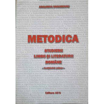 METODICA STUDIERII LIMBII SI LITERATURII ROMANE