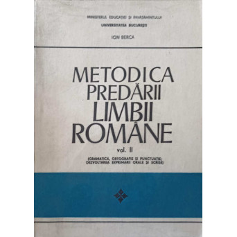 METODICA PREDARII LIMBII ROMANE VOL.2