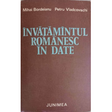 INVATAMANTUL ROMANESC IN DATE