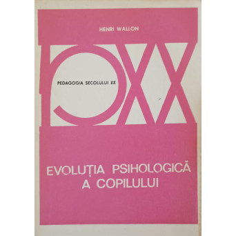EVOLUTIA PSIHOLOGICA A COPILULUI