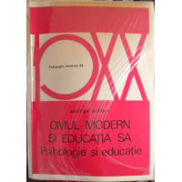 OMUL MODERN SI EDUCATIA SA PSIHOLOGIE SI EDUCATIE OMUL MODERN SI EDUCATIA SA PSIHOLOGIE SI EDUCATIE