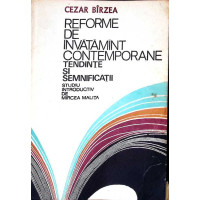 REFORME DE INVATAMANT CONTEMPORANE. TENDINTE SI SEMNIFICATII
