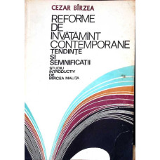 REFORME DE INVATAMANT CONTEMPORANE. TENDINTE SI SEMNIFICATII