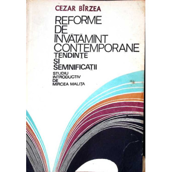 REFORME DE INVATAMANT CONTEMPORANE. TENDINTE SI SEMNIFICATII