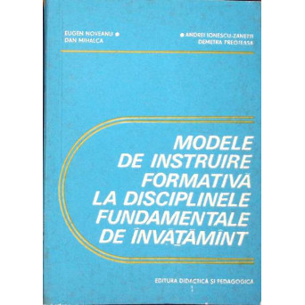 MODELE DE INSTRUIRE FORMATIVA LA DISCIPLINELE FUNDAMENTALE DE INVATAMANT