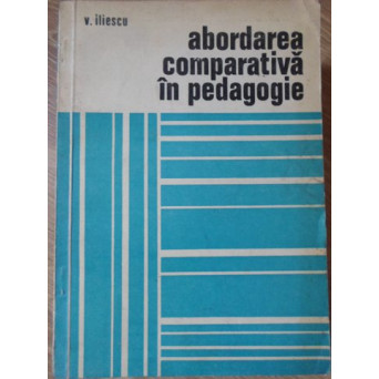 ABORDAREA COMPARATIVA IN PEDAGOGIE