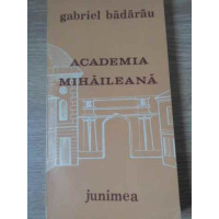 ACADEMIA MIHAILEANA 1835-1848 ACADEMIA MIHAILEANA 1835-1848