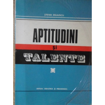 APTITUDINI SI TALENTE
