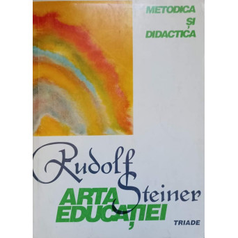 ARTA EDUCATIEI. METODICA SI DIDACTICA