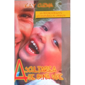 ASCULTAREA DE BUNA VOIE