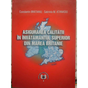 ASIGURAREA CALITATII IN INVATAMANTUL SUPERIOR DIN MAREA BRITANIE