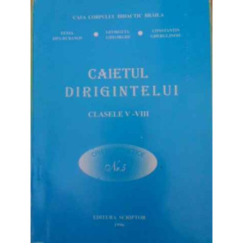 CAIETUL DIRIGINTELUI CLASELE V-VIII