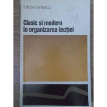 CLASIC SI MODERN IN ORGANIZAREA LECTIEI