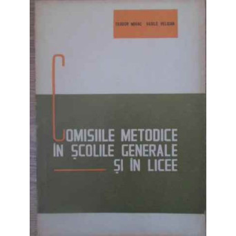 COMISIILE METODICE IN SCOLILE GENERALE SI IN LICEE