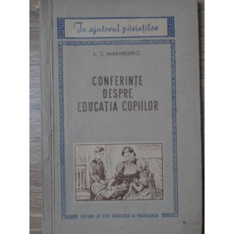 CONFERINTE DESPRE EDUCATIA COPIILOR