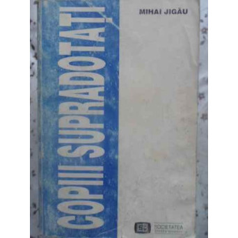 COPIII SUPRADOTATI