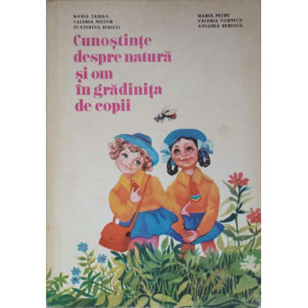 CUNOSTINTE DESPRE NATURA SI OM IN GRADINITA DE COPII