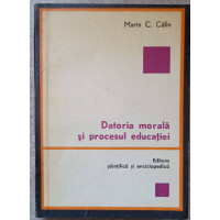 DATORIA MORALA SI PROCESUL EDUCATIEI DATORIA MORALA SI PROCESUL EDUCATIEI
