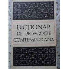 DICTIONAR DE PEDAGOGIE CONTEMPORANA