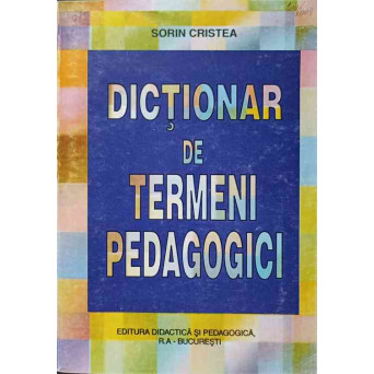 DICTIONAR DE TERMENI PEDAGOGICI