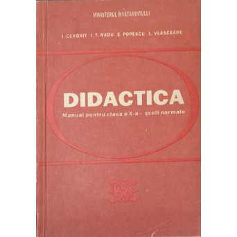 DIDACTICA. MANUAL PENTRU CLASA A X-A - SCOLI NORMALE