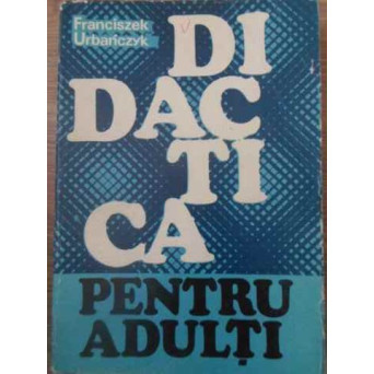 DIDACTICA PENTRU ADULTI