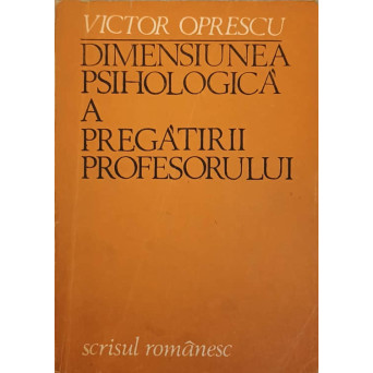 DIMENSIUNEA PSIHOLOGICA A PREGATIRII PROFESORULUI