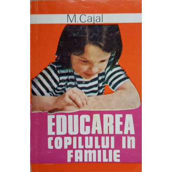 EDUCAREA COPILULUI IN FAMILIE