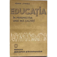 EDUCATIA IN PERSPECTIVA UNEI NOI CALITATI EDUCATIA IN PERSPECTIVA UNEI NOI CALITATI