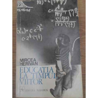 EDUCATIA LA TIMPUL VIITOR