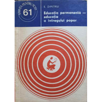 EDUCATIA PERMANENTA - EDUCATIE A INTREGULUI POPOR