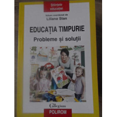 EDUCATIA TIMPURIE. PROBLEME SI SOLUTII