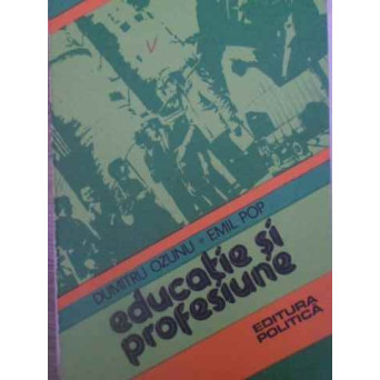 EDUCATIE SI PROFESIUNE