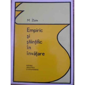 EMPIRIC SI STIINTIFIC IN INVATARE