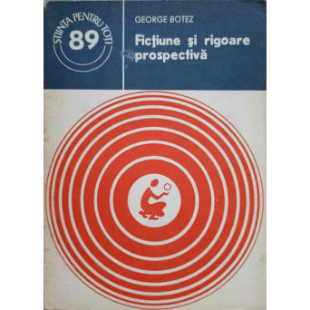 FICTIUNE SI RIGOARE PROSPECTIVA