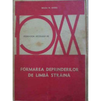 FORMAREA DEPRINDERILOR DE LIMBA STRAINA FORMAREA DEPRINDERILOR DE LIMBA STRAINA