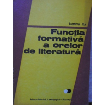 FUNCTIA FORMATIVA A ORELOR DE LITERATURA