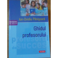 GHIDUL PROFESORULUI GHIDUL PROFESORULUI