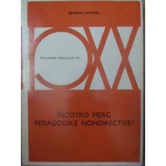INCOTRO MERG PEDAGOGIILE NONDIRECTIVE?