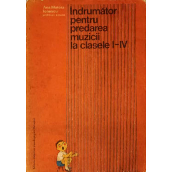 INDRUMATOR PENTRU PREDAREA MUZICII LA CLASELE I-IV