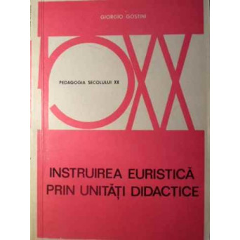 INSTRUIREA EURISTICA PRIN UNITATI DIDACTICE