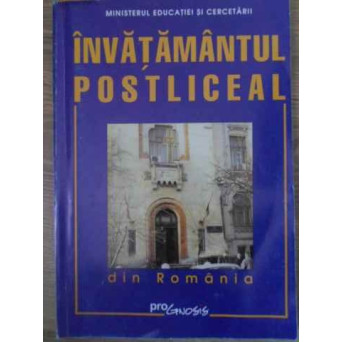 INVATAMANTUL POSTLICEAL DIN ROMANIA