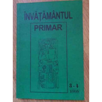 INVATAMANTUL PRIMAR NR.3-4, 1995