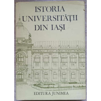 ISTORIA UNIVERSITATII DIN IASI
