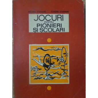 JOCURI PENTRU PIONIERI SI SCOLARI
