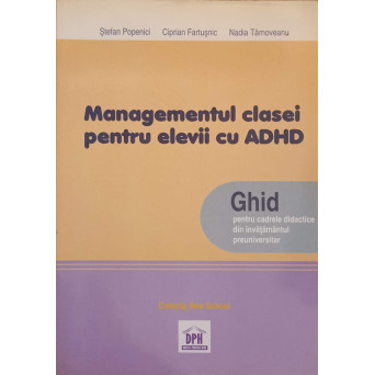 MANAGEMENTUL CLASEI PENTRU ELEVII CU ADHD