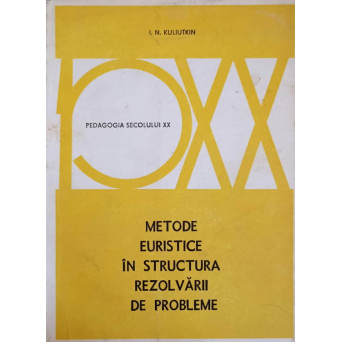 METODE EURISTICE IN STRUCTURA REZOLVARII DE PROBLEME 
