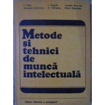 METODE SI TEHNICI DE MUNCA INTELECTUALA